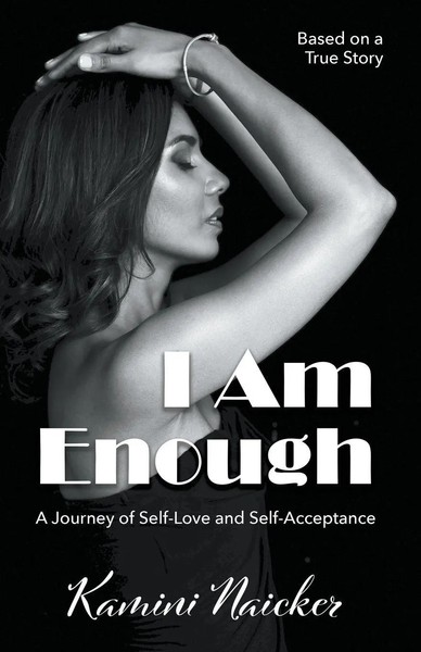 I Am Enough A Journey Of Self-Love And Self-Acceptance Kamini Naicker Buch 2022-image