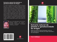 Yasir Siddique | Extracto Natural De Plantas E Genotoxicidade De Drogas | Buch