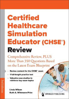 Ruth A. Wittmann- Certified Healthcare Simulation Educator (CHSE ) R (Paperback)