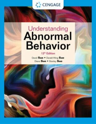 Understanding Abnormal Behavior (12th Edition)