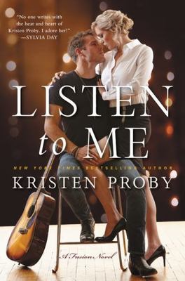 Listen To Me: New York Times Bestseller   - 0062434756, paperback, Kristen Proby