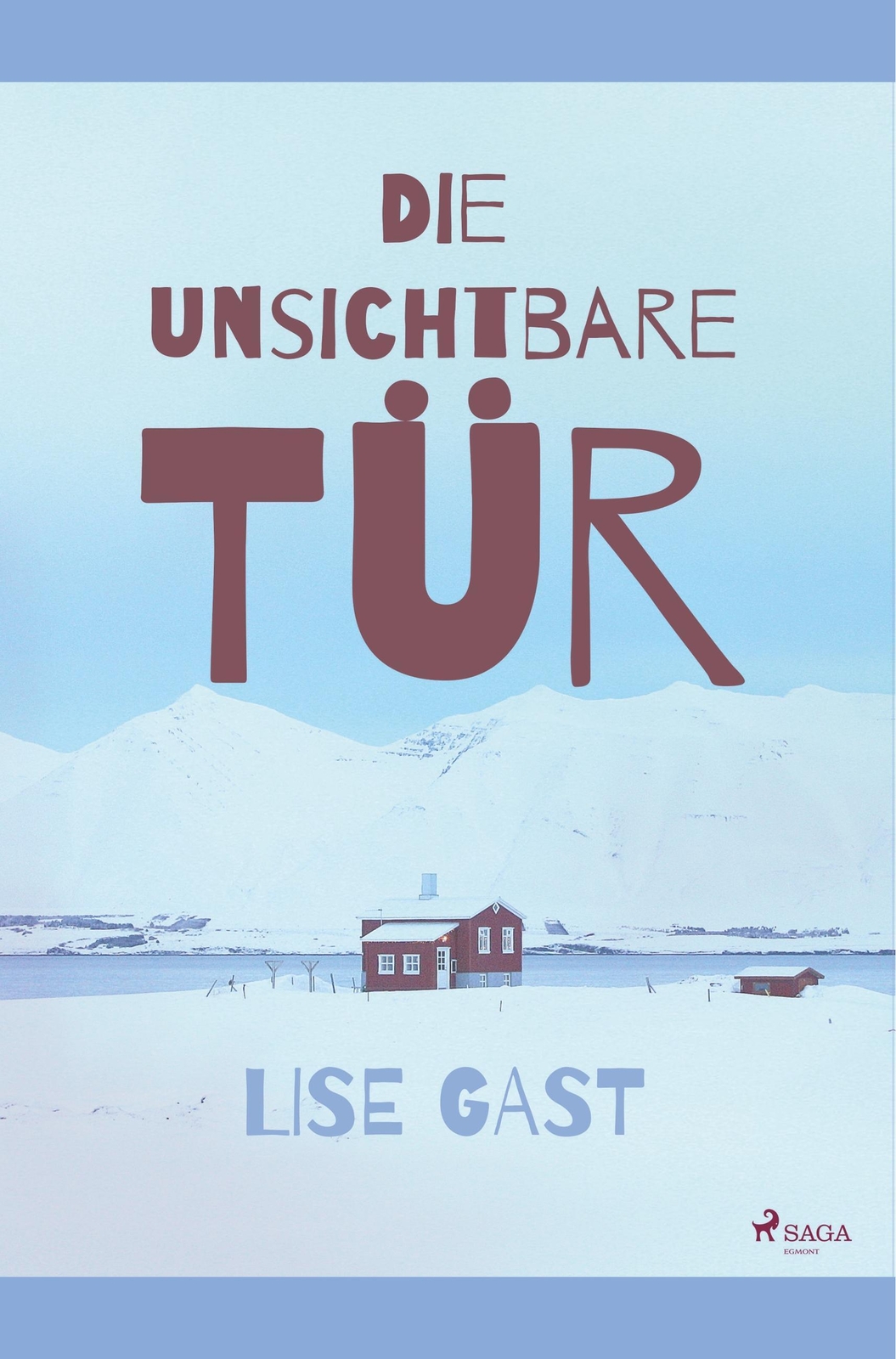 Thumbnail - Lise Gast | Die Unsichtbare Tür | Taschenbuch | Deutsch (2019) |