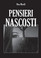 Pensieri Nascosti Nina Miselli Taschenbuch Kartoniert / Broschiert Italienisch
