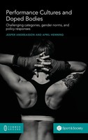 Jesper Andreasson (U. A.) | Performance Cultures And Doped Bodies | Buch (2021)
