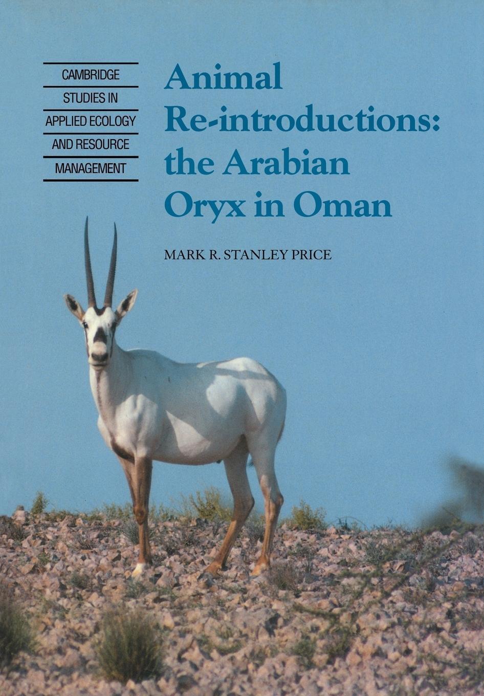 Thumbnail - Animal Reintroductions The Arabian Oryx In Oman Mark R. Stanley Price