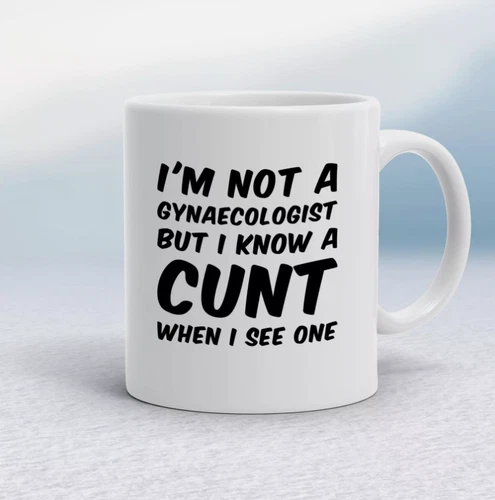 I'm Not A Gynaecologist But I Know A C#@! When I see One Funny Coffee Mug Gift - Picture 1 of 1