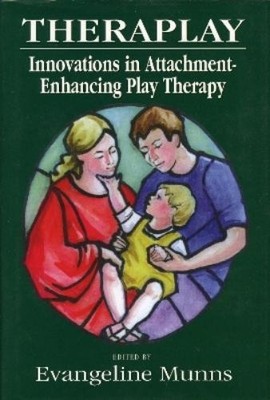 Evangeline Munns Theraplay (Gebundene Ausgabe)