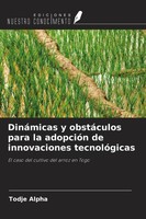 Todje Alpha | DináMicas Y ObstáCulos Para La AdopcióN De Innovaciones...