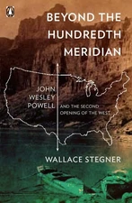 Beyond the Hundredth Meridian: John Wesley Powell and the Second Opening of ...