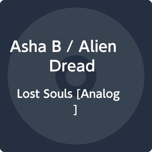 Asha B and Alien Dread Lost Souls 7 Inch Vinyl NEW