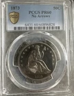 1873 Seated Liberty Half Dollar 50 Cent No Arrows Pcgs MS 60