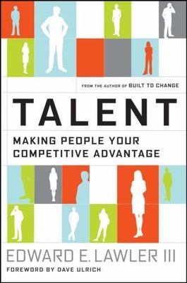 Talent : Making People Your Competitive Ad- 9780787998387, hardcover, Lawler III