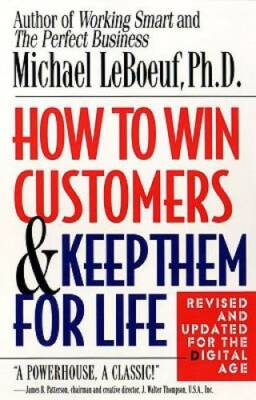How to Win Customers and Keep Them for Life, Revised Edition - Paperback - GOOD