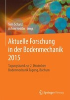 Aktuelle Forschung In Der Bodenmechanik 2015 | Buch | 9783662459904