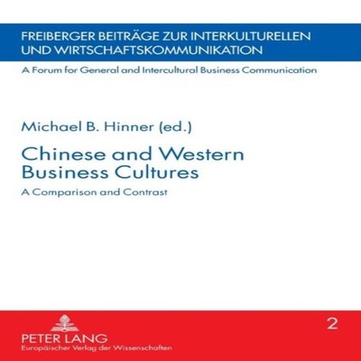 Chinese and Western Business Cultures A Comparison and Contrast P