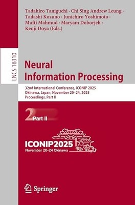 Neural Information Processing: 32nd International Conference, ICONIP 2025, Okin
