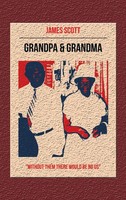 James Scott | Grandpa & Grandma | Buch | Englisch (2023) | Westbow Press