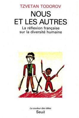 Nous et les autres: La réflexion française sur la diversité humaine (L...