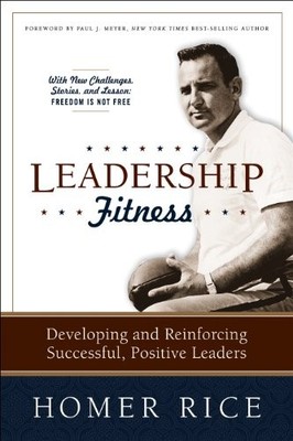 Leadership Fitness: Developing and Reinforcing Successful, Positive Leaders