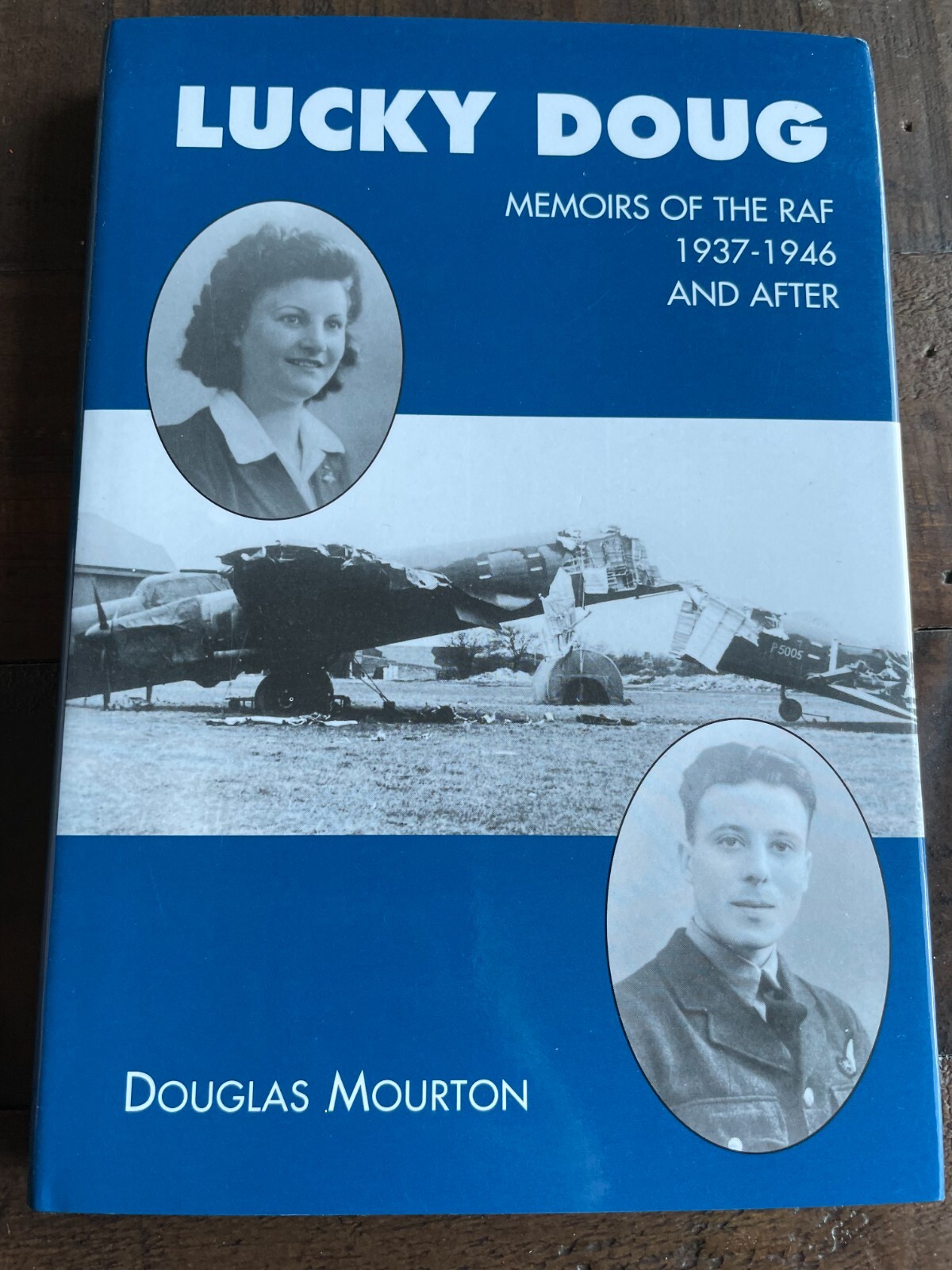 Lucky Doug Memoirs of the RAF 1937-46 and after Douglas Mourton (WW2, Bio, RAF)