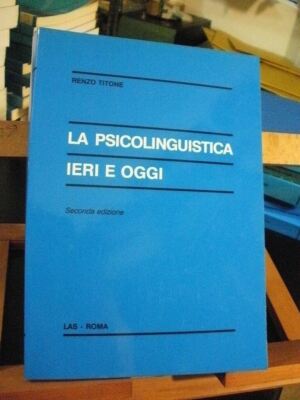 Renzo Titone DIE PSYCHOLINGUISTIK GESTERN UND HEUTE / LAS 1993