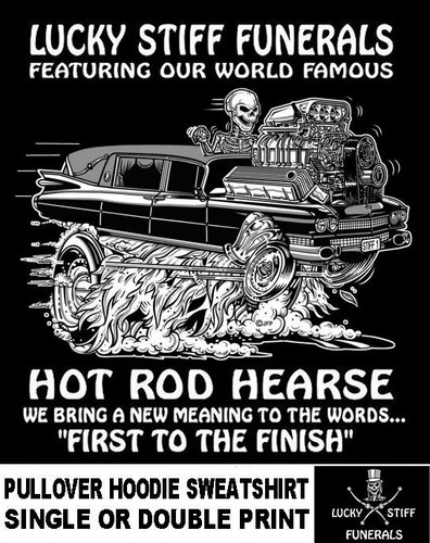 Felpa con cappuccio Lucky Stiff Funerals Hot Rod Hearse First To The Finish