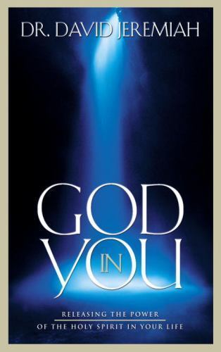 God in You : Releasing the Power of the Holy Spirit in Your Life by ...