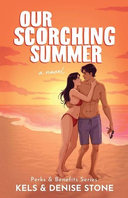 Denise Stone (u. a.) | Our Scorching Summer | Taschenbuch | Englisch (2024)