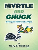 Gary E. Sabbag | Myrtle And Chuck | Taschenbuch | Englisch (2020) | Authorhouse
