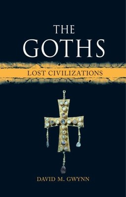 The Goths: Lost Civilizations by David M. Gwynn Hardback Book The Fast Free