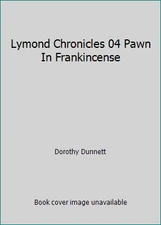 Lymond Chronicles 04 Pawn In Frankincense by Dorothy Dunnett
