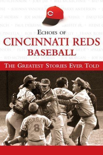 Echos of Cincinnati Reds Baseball: Die größten Geschichten, die je erzählt wurden - Bild 1 von 1