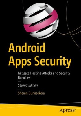 Android Apps Security by Sheran Gunasekera PAPERBACK 9781484216811