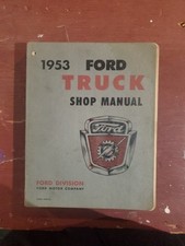 1953 Ford Truck Shop Manual Original Ford Truck Service Fomoco F Series