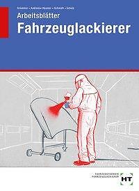 Arbeitsblätter Fahrzeuglackierer | Buch | 9783582317858
