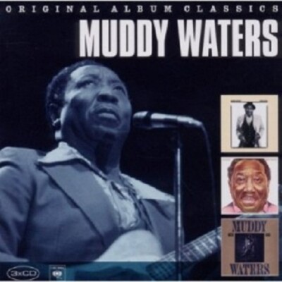 MUDDY WATERS - ORIGINAL ALBUM CLASSICS (HARD AGAIN,I'M READY,KING BEE) 3 CD NEU