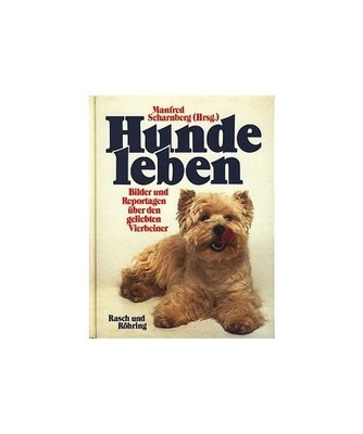 Hundeleben. Bilder und Reportagen über den geliebten Vierbeiner, Scharnberg, Ma