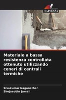 Sivakumar Naganathan (U. A.) | Materiale A Bassa Resistenza Controllata...