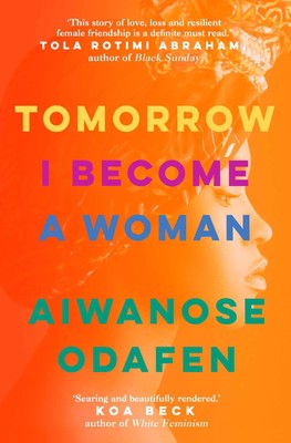Tomorrow I Become a Woman Aiwanose Odafen Taschenbuch 416 S. Englisch 2023