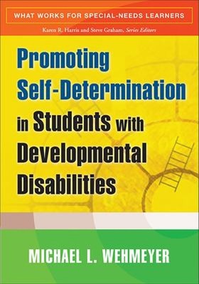 Promoting Self-Determination in Students with Developmental Disab