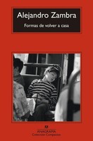 Alejandro Zambra / Formas De Volver A Casa / 9788433977434