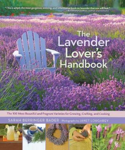 Sarah Berringer Bader The Lavender Lover's Handbook (Copertina rigida)