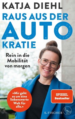 Raus aus der AUTOkratie - rein in die Mobilität von morgen! | Katja Diehl | Buch