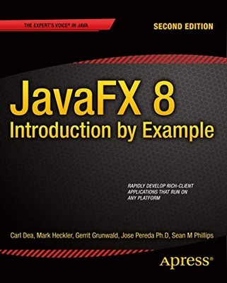 JavaFX 8: Introduction by Example: In..., Heckler, Mark