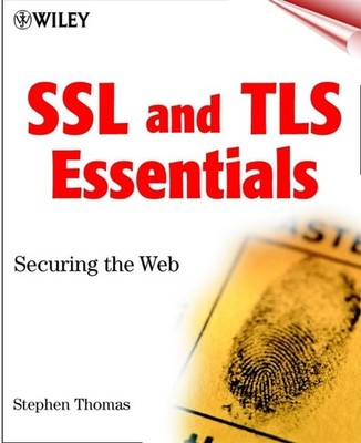 SSL & TLS Essentials: Securing the ..., Thomas, Stephen