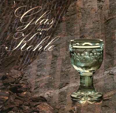 Glas und Kohle - Leykam Verlag (Landesausstellung ) [1988]