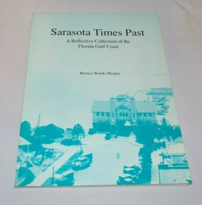 #ad Sarasota Times Past Reflective Collection of FL Gulf Coast Bernice Bergen Signed $44.99