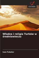 Ivan Fukalov | W¿Adza I Religia TurkóW W ¿Redniowieczu | Taschenbuch | Polnisch