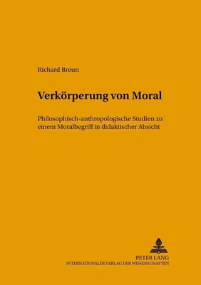 Verkörperung von Moral Richard Breun Taschenbuch Kartoniert / Broschiert Deutsch