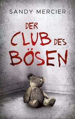 Der Club des Bösen Sandy Mercier Taschenbuch 402 S. Deutsch 2022 NOVA MD